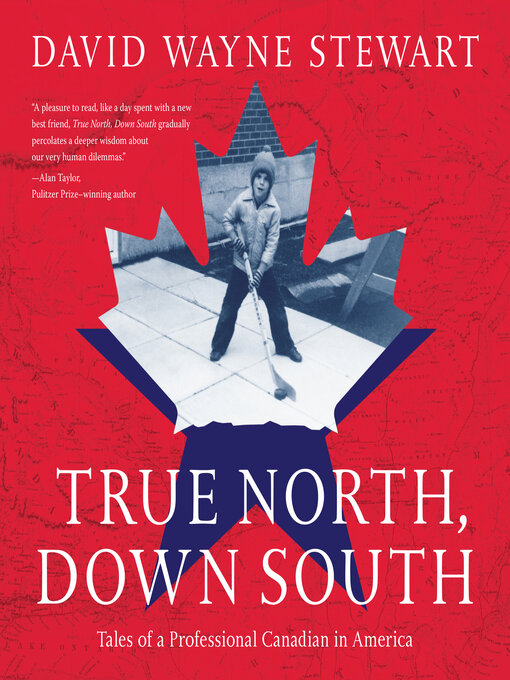 Title details for True North, Down South by David Wayne Stewart - Available